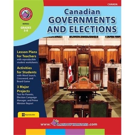 Rainbow Horizons Rainbow Horizons A92 Canadian Governments & Elections - Grade 5 to 8 A92
